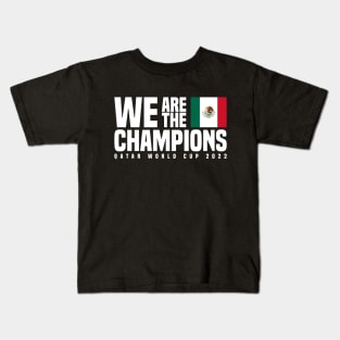 Qatar World Cup Champions 2022 - Mexico Kids T-Shirt